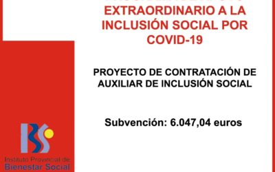 PROGRAMA DE APOYO EXTRAORDINARIO A LA INCLUSIÓN SOCIAL POR COVID 19. PROYECTO DE CONTRATACIÓN DE AUXILIAR DE INCLUSIÓN SOCIAL