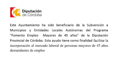 PROGRAMA «FOMENTO EMPLEO MAYORES DE 45 AÑOS» DE LA DIPUTACIÓN PROVINCIAL DE CÓRDOBA