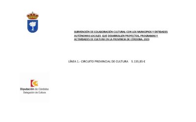  SUBVENCIÓN DE COLABORACIÓN CULTURAL CON LOS MUNICIPIOS Y ENTIDADES LOCALES AUTÓNOMAS QUE DESARROLLEN PROYECTOS, PROGRAMAS Y ACTIVIDADES DE CULTURA EN LA PROVINCIA DE CÓRDOBA (2023)